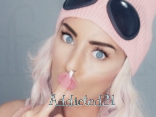 Addicted21