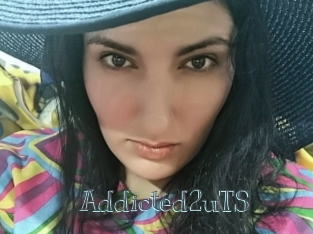 Addicted2uTS