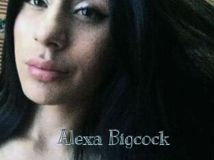 Alexa_Bigcock