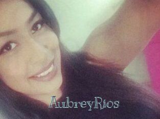 Aubrey_Rios