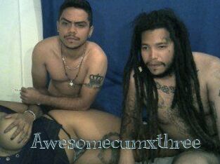 Awesomecumxthree