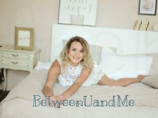 BetweenUandMe