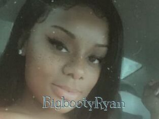 BigbootyRyan