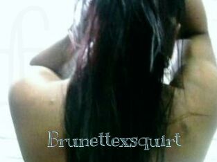 Brunettexsquirt