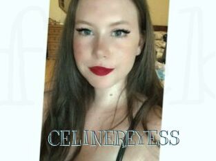 CELINEREYESS