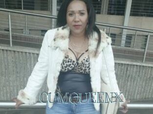 CUMQUEENX