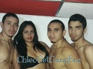 ChleoGetGangBng