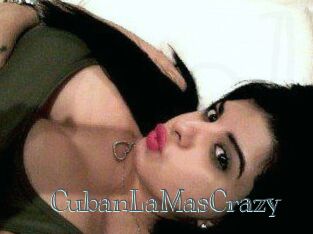 CubanLaMasCrazy