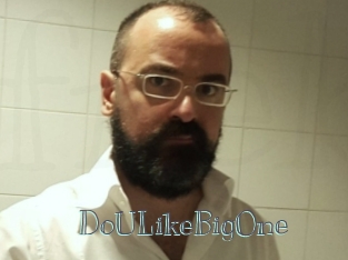 DoULikeBigOne