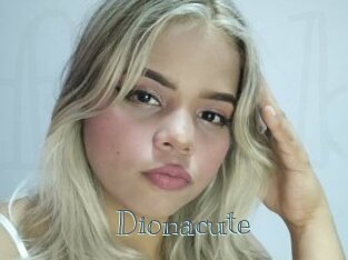 Dionacute