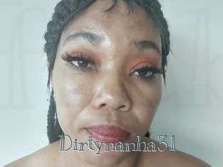 Dirtynanha31
