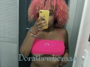 Dorathewhoraaa
