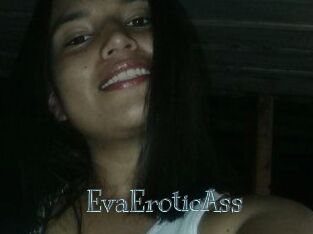 EvaEroticAss