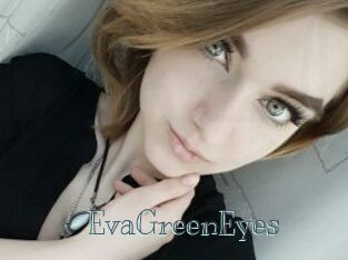 EvaGreenEyes