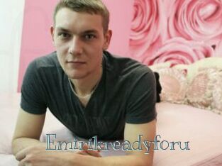 Emirikreadyforu