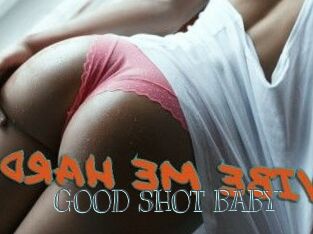 GOOD_SHOT_BABY