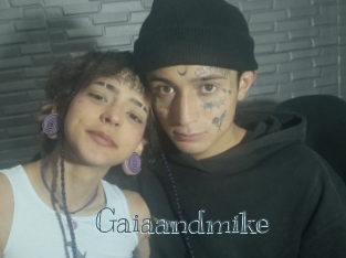 Gaiaandmike