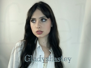 Gladyshastey