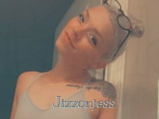 Jizzonjess