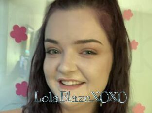 LolaBlazeXOXO