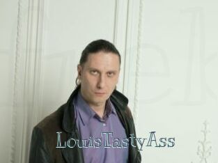 LouisTastyAss