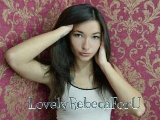 LovelyRebecaForU