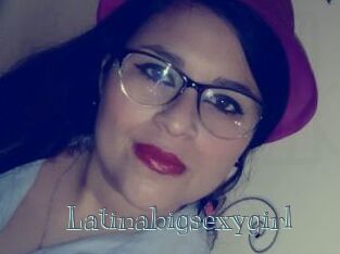 Latinabigsexygirl