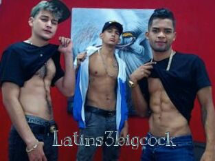 Latins3bigcock