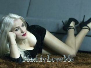 MaddyLoveMe
