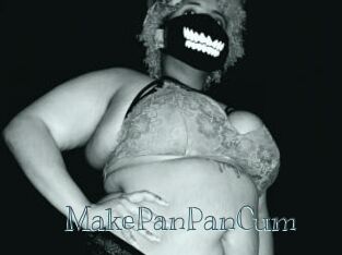 MakePanPanCum
