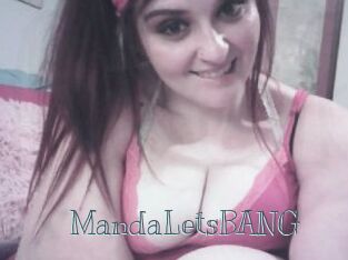 MandaLetsBANG