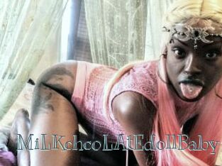 MiLKchcoLAtEdollBaby