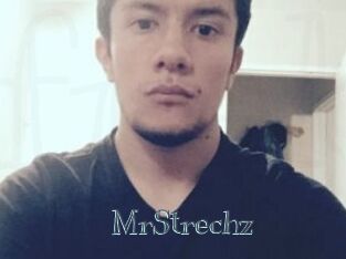 MrStrechz