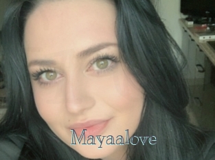 Mayaalove