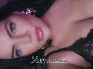 Mayaaxxx