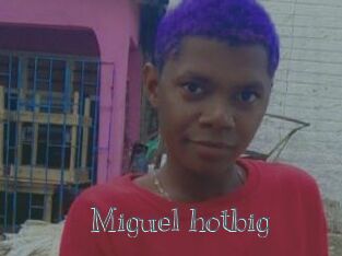 Miguel_hotbig