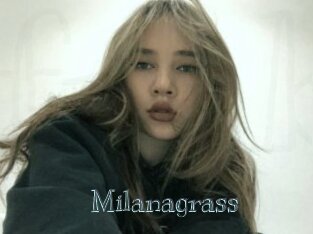 Milanagrass