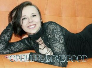 OPHELIA_LOVEGOOD