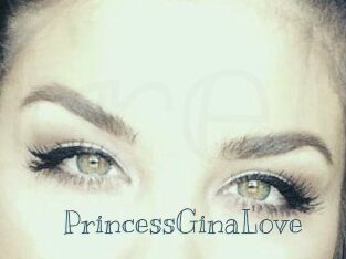 PrincessGinaLove