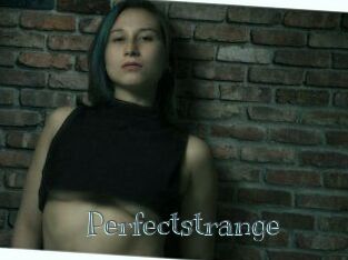 Perfectstrange