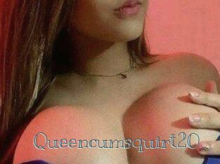 Queencumsquirt20