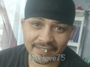 Raylove75
