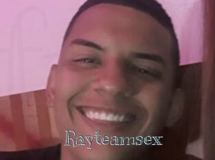 Rayteamsex