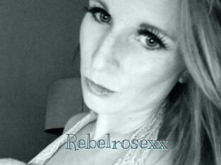 Rebelrosexx