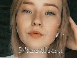 RihannaGrand