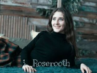 Roserooth
