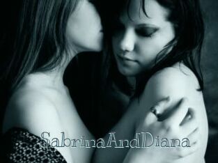SabrinaAndDiana