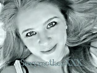 SexymotherXXX
