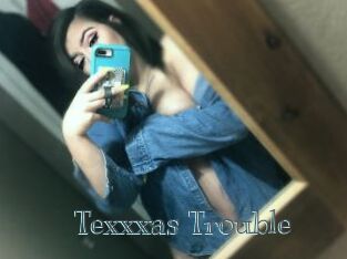 Texxxas_Trouble
