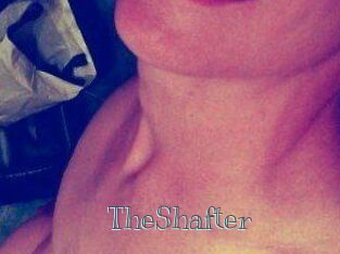 TheShafter